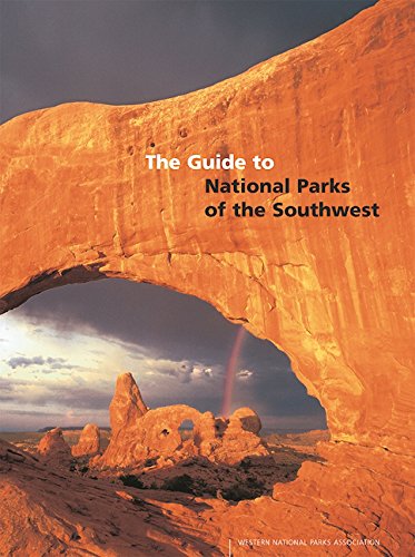 The Guide to the National Parks of the Southwest - Wide World Maps & MORE!