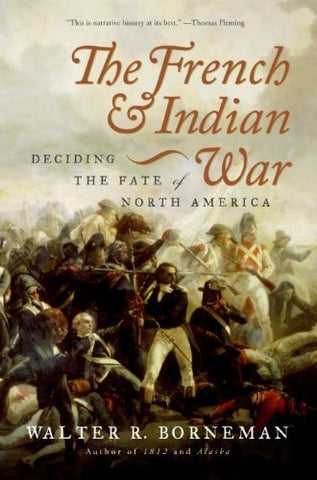 The French and Indian War: Deciding the Fate of North America - Wide World Maps & MORE! - Book - Wide World Maps & MORE! - Wide World Maps & MORE!
