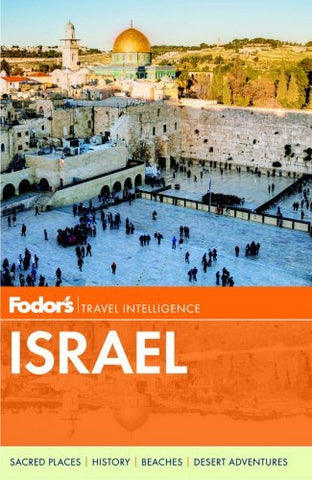 Fodor's Israel (Full-color Travel Guide) - Wide World Maps & MORE! - Book - Wide World Maps & MORE! - Wide World Maps & MORE!
