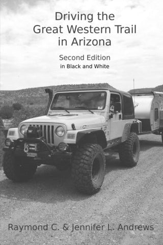 Driving the Great Western Trail in Arizona: An Off-road Travel Guide to the Great Western Trail in Arizona - Wide World Maps & MORE! - Book - Wide World Maps & MORE! - Wide World Maps & MORE!