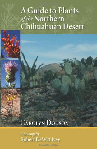 A Guide to Plants of the Northern Chihuahuan Desert - Wide World Maps & MORE! - Book - University of New Mexico Press - Wide World Maps & MORE!