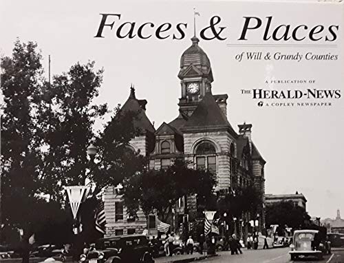 Faces & Places of Will & Grundy Counties - Wide World Maps & MORE!
