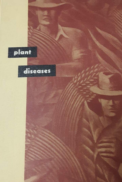 Plant Diseases - The Yearbook Of Agriculture 1953 - Wide World Maps & MORE!