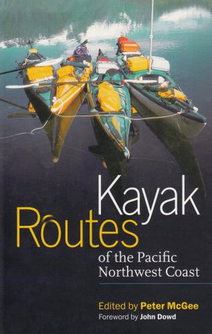Kayak Routes of the Pacific Northwest Coast - Wide World Maps & MORE! - Book - Brand: Mountaineers Books - Wide World Maps & MORE!
