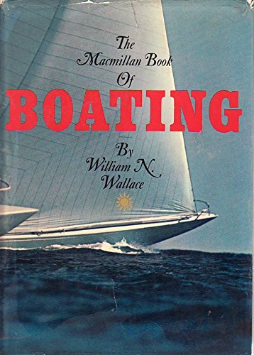 The Macmillan Book of Boating - Wide World Maps & MORE!