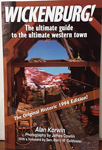 Wickenburg, The Untimate Gude to the untimate western town - Wide World Maps & MORE!