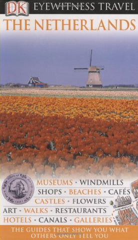 The Netherlands (Eyewitness Travel Guides) - Wide World Maps & MORE! - Book - Brand: DK Travel - Wide World Maps & MORE!