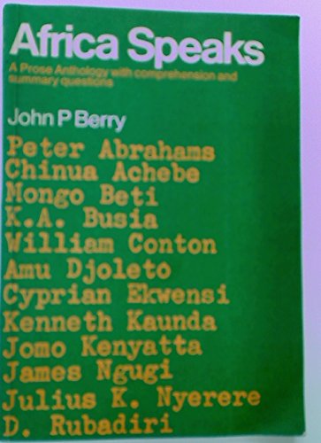 Africa speaks: A prose anthology, with comprehension and summary questions Berry, John Pearson - Wide World Maps & MORE!