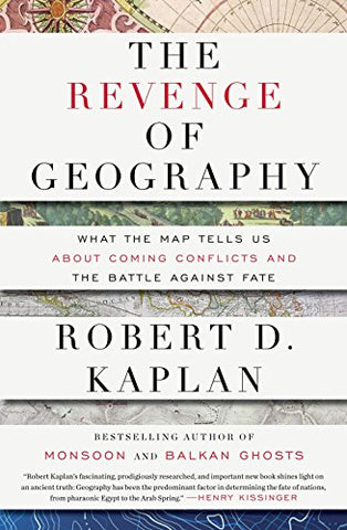 The Revenge of Geography: What the Map Tells Us About Coming Conflicts and the Battle Against Fate - Wide World Maps & MORE! - Book - Random House - Wide World Maps & MORE!