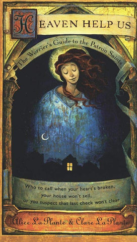 Heaven Help Us: The Worrier's Guide to the Patron Saints - Wide World Maps & MORE!