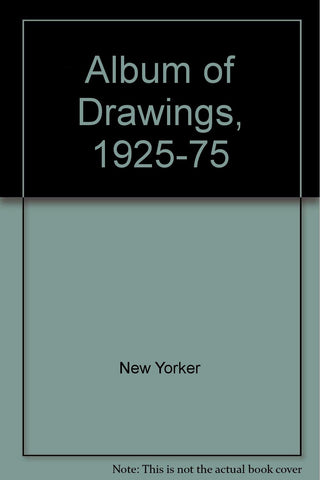 The New Yorker Album of Drawings 1925-1975 - Wide World Maps & MORE!