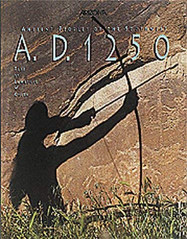 A.D. 1250: Ancient Peoples of the Southwest/Includes Indian Travel Guide & Map - Wide World Maps & MORE! - Book - Arizona Highways Books - Wide World Maps & MORE!