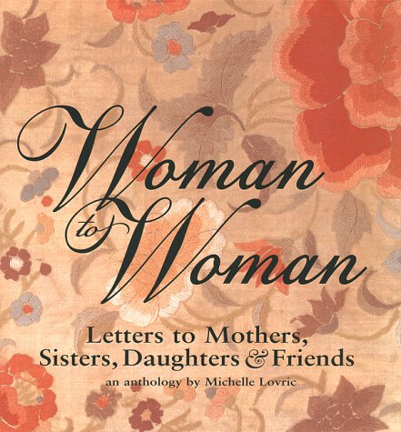 Woman to Woman: Letters to Mothers, Sisters, Daughters, and Friends - Wide World Maps & MORE!