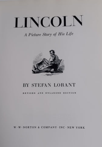 Lincoln; A Picture Story of His Life - New Revised and Enlarged Edition with Over 600 Pictures [Hardcover] Lorant, Stefan - Wide World Maps & MORE!