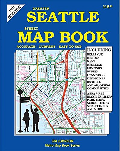 Greater Seattle Street Map Book, Washington - Wide World Maps & MORE! - Map - G.M. Johnson - Wide World Maps & MORE!