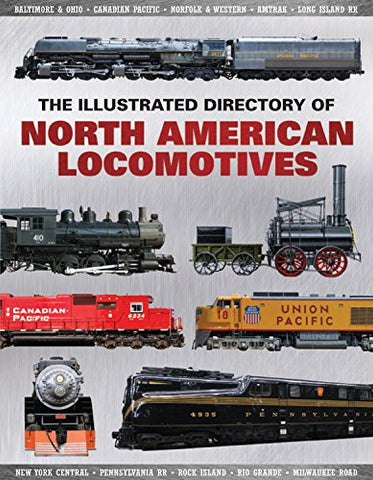 Illustrated Directory of North American Locomotives Pepperbox Press - Wide World Maps & MORE!