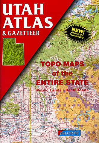 Utah Atlas and Gazetteer (Utah Atlas & Gazetteer) [Map] Delmore - Wide World Maps & MORE!