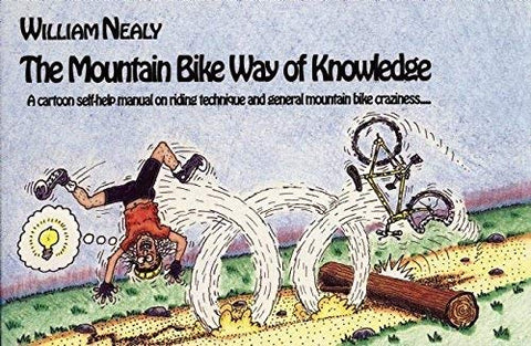 Mountain Bike Way of Knowledge: A cartoon self-help manual on riding technique and general mountain bike craziness . . . (Mountain Bike Books) - Wide World Maps & MORE! - Book - MENASHA RIDGE PRESS - Wide World Maps & MORE!