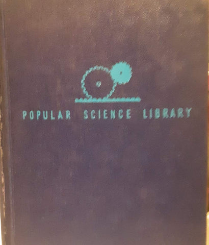 Popular Science Library - the Story of Mechanics - Wide World Maps & MORE! - Book - Wide World Maps & MORE! - Wide World Maps & MORE!
