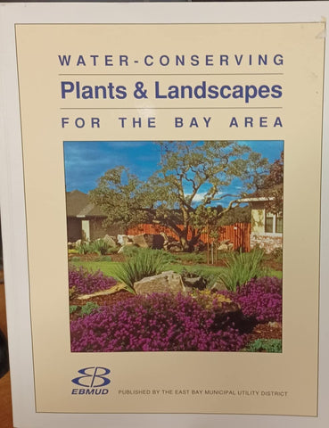 Water Conserving Plants and Landscapes for the Bay Area [Perfect Paperback] EBMUD - Wide World Maps & MORE!