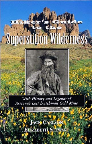 Hikers Guide to the Superstition Wilderness: With History and Legends of Arizona's Lost Dutchman Gold Mine (Hiking & Biking) [Collectible - Good] - Wide World Maps & MORE! - Book - Clear Creek Publishing (AZ) - Wide World Maps & MORE!