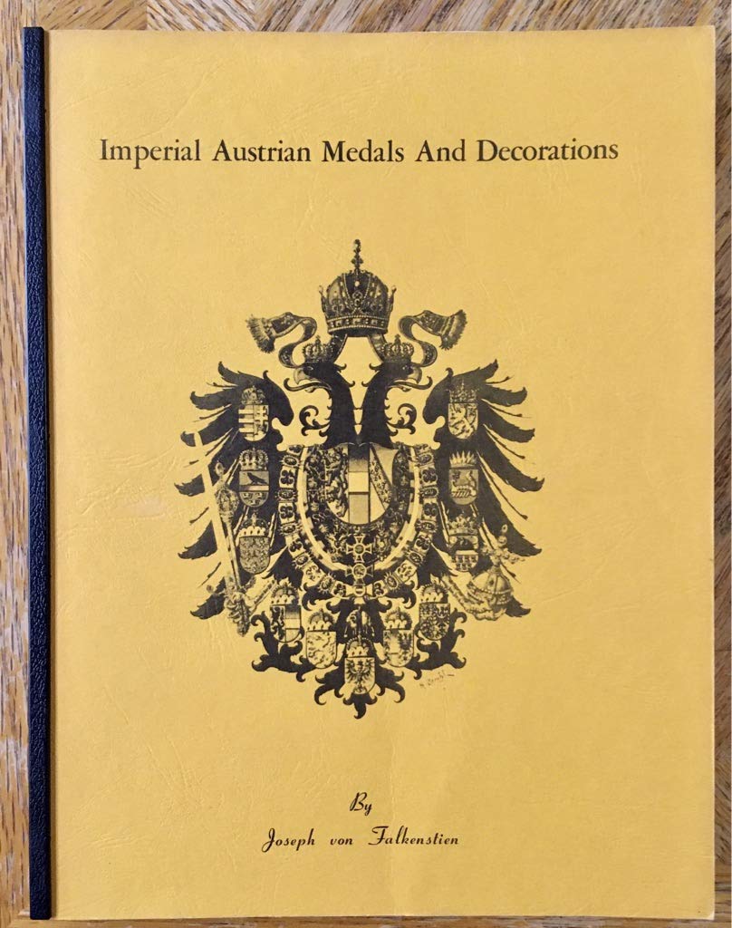 Imperial Austrian Medals and Decorations - Wide World Maps & MORE! - Book - Wide World Maps & MORE! - Wide World Maps & MORE!