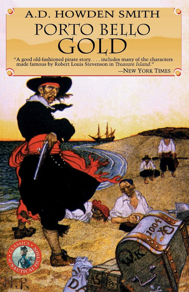 Porto Bello Gold (Classics of Naval Fiction) Howden Smith, A. D. - Wide World Maps & MORE!