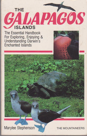 The Galapagos Islands: The Essential Handbook for Exploring, Enjoying & Understanding Darwin's Enchanted Islands - Wide World Maps & MORE! - Book - Brand: Mountaineers Books - Wide World Maps & MORE!