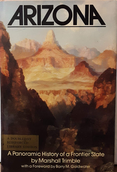 ARIZONA A Panoramic History of a Frontier State (Signed) - Wide World Maps & MORE! - Book - Wide World Maps & MORE! - Wide World Maps & MORE!