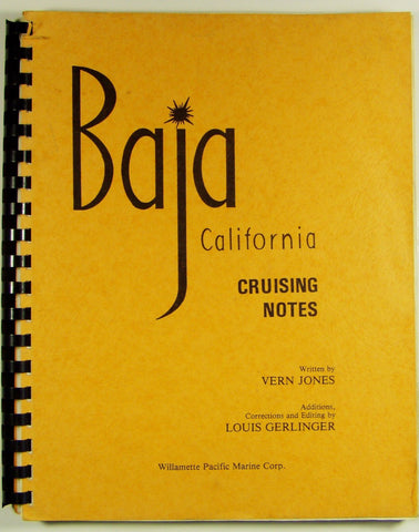 Baja California cruising notes Jones, Vern - Wide World Maps & MORE!