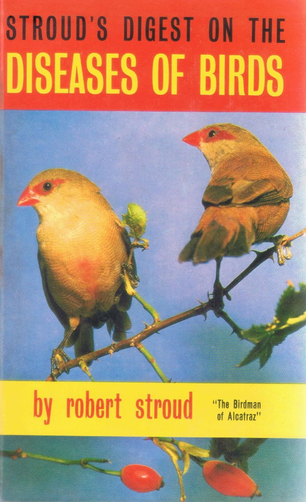 Digest on the Diseases of Birds [Hardcover] Stroud, Robert - Wide World Maps & MORE!