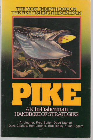 Pike: An In-Fisherman Handbook of Strategies Lindner, Al - Wide World Maps & MORE!