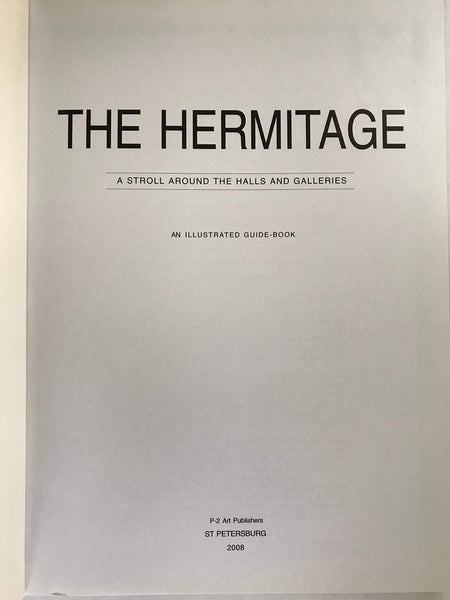 The Hermitage A Stroll Around the Halls and Galleries An Illustrated Guide-Book [Paperback] Sergei Vesnin; Sophia Kudriavtseva and Tatyana Pashkova - Wide World Maps & MORE!