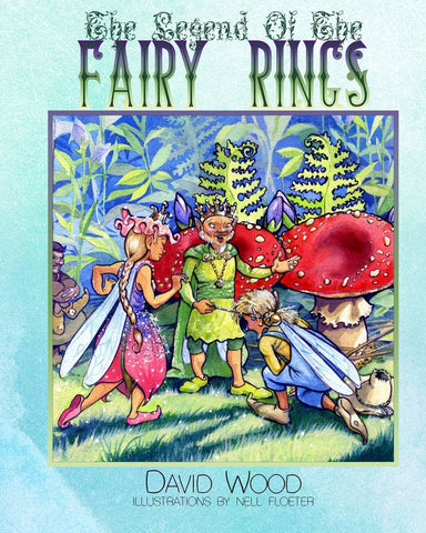 The Legend of the Fairy Rings [Paperback] Wood, David - Wide World Maps & MORE!