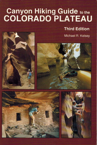 Canyon Hiking Guide to the Colorado Plateau - Wide World Maps & MORE!