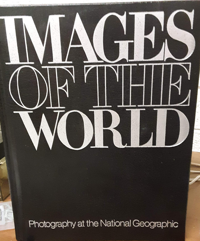 IMAGES OF THE WORLD: Photography at the National Geographic. - Wide World Maps & MORE! - Book - Wide World Maps & MORE! - Wide World Maps & MORE!