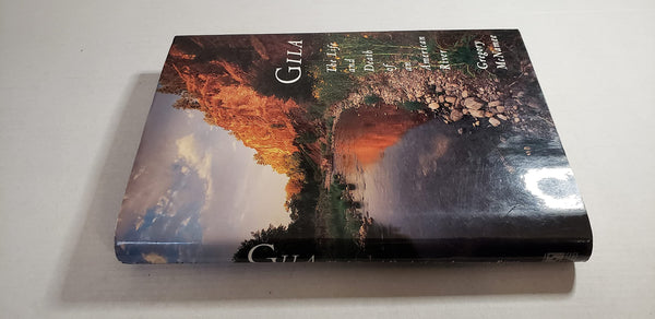 Gila: The Life and Death of an American River [Hardcover] McNamee, Gregory - Wide World Maps & MORE!