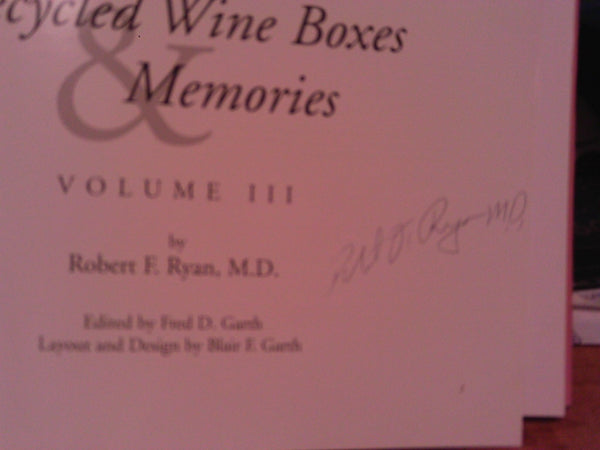Recycled Wine Boxes and Memories Vol III [Hardcover] Robert F. Ryan - Wide World Maps & MORE!