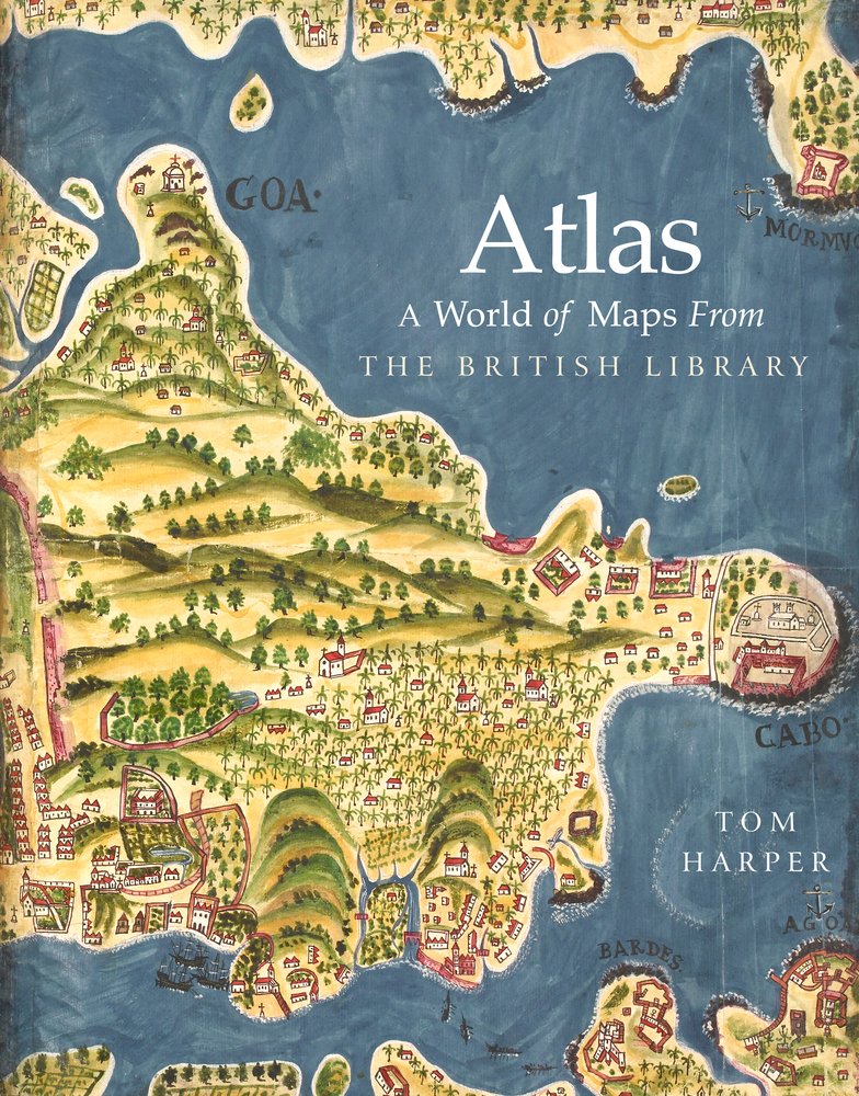 Atlas: A World of Maps From the British Library - Wide World Maps & MORE! - Book - Wide World Maps & MORE! - Wide World Maps & MORE!