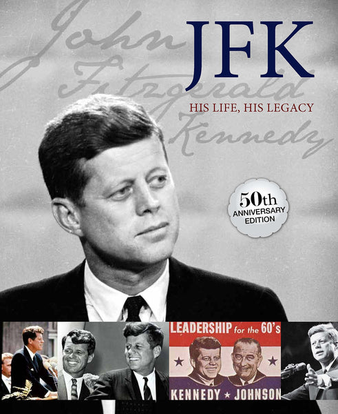 JFK: His Life, His Legacy - Wide World Maps & MORE!