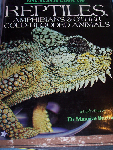Encyclopedia of Reptiles, Amphibians and Other Cold-Blooded Animals Burton, Maurice and Burton, Robert - Wide World Maps & MORE!