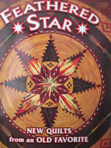 Feathered Star New Quilts from an Old Favorite American Quilter's Society and Smith, Barbara - Wide World Maps & MORE!