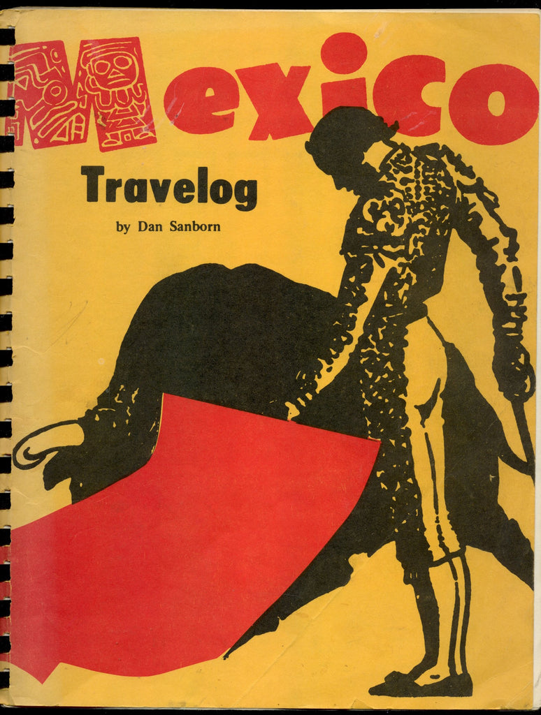 Mexico Travelog - Insurance, Routes, Maps, Information, Travel Guide [Spiral-bound] Dan Sanborn - Wide World Maps & MORE!