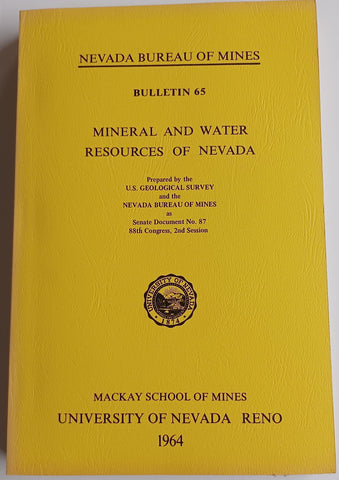 Mineral and Water Resources of Nevada. Nevada Bureau of Mines. Bulletin 65 [Paperback] - Wide World Maps & MORE!