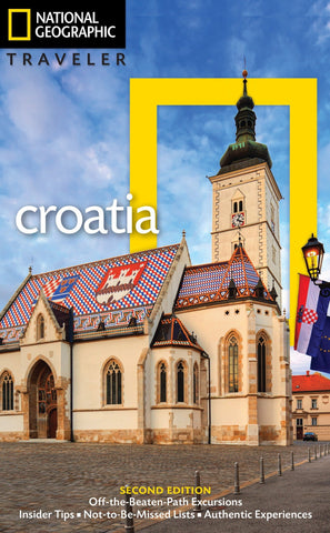 National Geographic Traveler: Croatia, 2nd Edition - Wide World Maps & MORE! - Book - National Geographic Society - Wide World Maps & MORE!