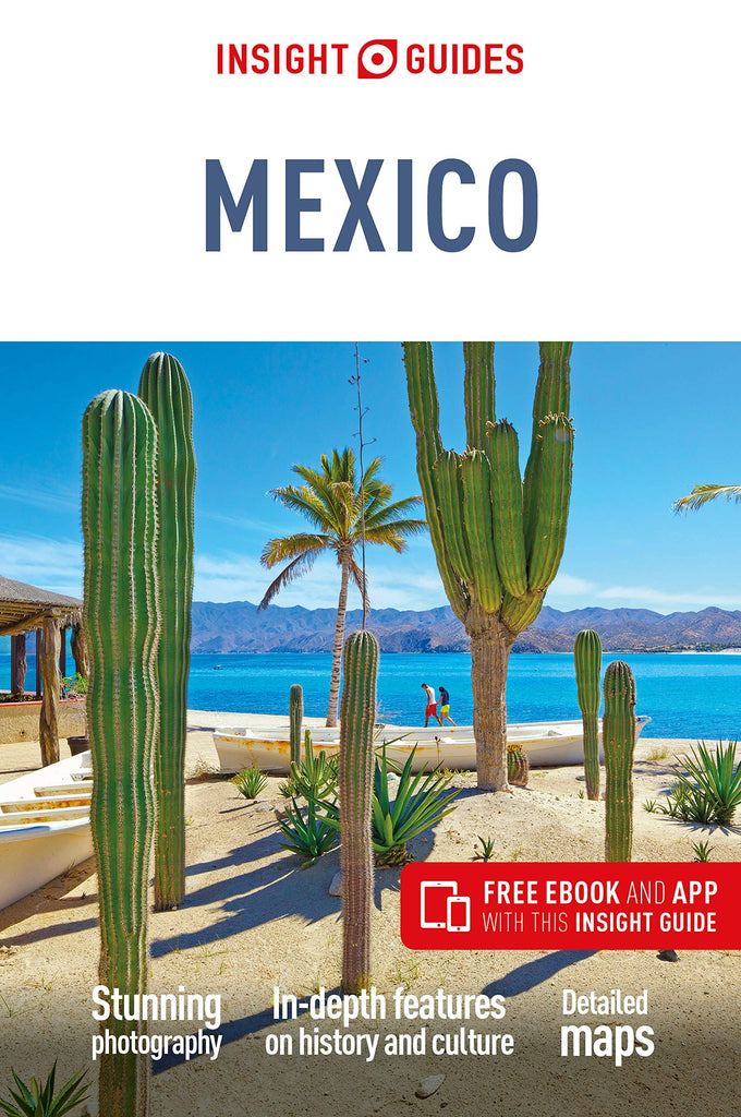 Insight Guides Mexico (Travel Guide with Free eBook) Guides, Insight - Wide World Maps & MORE!
