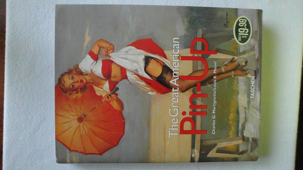 The Great American Pin-Up Martignette Dr., Charles G and Meisel, Louis K - Wide World Maps & MORE!