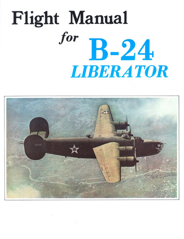 Flight Manual for B-24 Liberator (American Flight Manuals) Consolidated Aircraft - Wide World Maps & MORE!