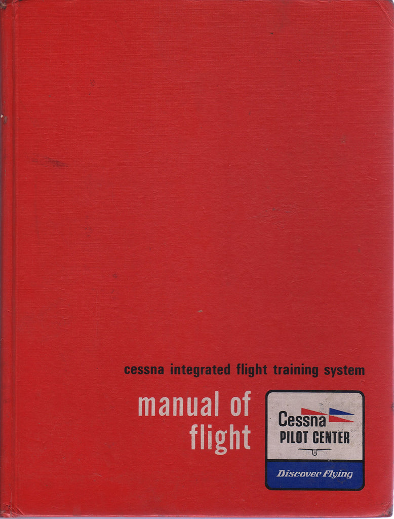 Manual of Flight : Cessna Integrated Flight Training System - Wide World Maps & MORE! - Book - Wide World Maps & MORE! - Wide World Maps & MORE!