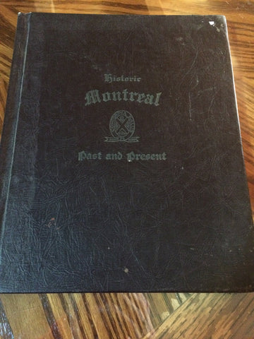 Historic Montreal Past and Present, a portfolio of pictures of Montreal and surroundings - comprising reproductions of paintings by Canadian artists showing historical places as they stand today - Wide World Maps & MORE! - Book - Wide World Maps & MORE! - Wide World Maps & MORE!